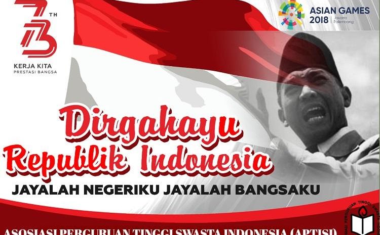  Dirgahayu Republik Indonesia 73 Tahun